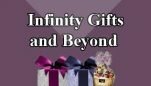 Infinity Gifts & Beyond Infinity Gifts & Beyond